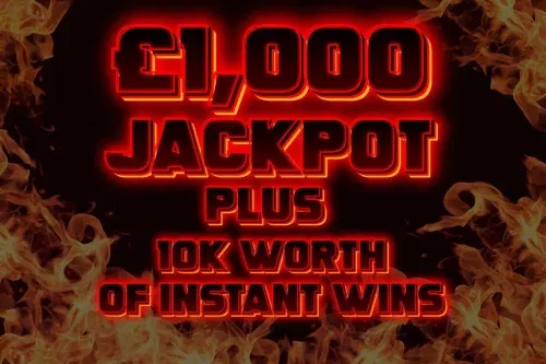 10K CASH INSTANT WINS! MAIN JACKPOT £1000 -06/03-AUTO WIN