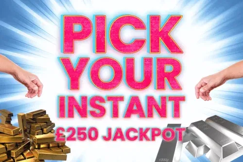 PICK YOUR INSTANT & £250 END PRIZE -AUTO WIN 14/03