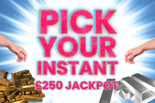 PICK YOUR INSTANT & £250 END PRIZE -AUTO WIN 07/03