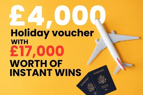 £4,000 HOLIDAY VOUCHER WITH £17,000 OF INSTANT WINS-08/03
