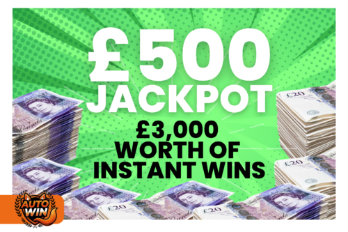 £500 CASH JACKPOT + 3K WORTH OF INSTANT PRIZES -AUTO WIN 22/03