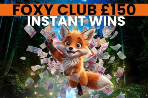 FOXY CLUB INSTANT-AUTO WIN £150 CASH JACKPOT-31/03