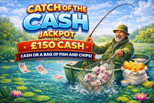 CATCH OF THE CASH-END JACKPOT £150 CASH OR A BAG OF FISH AND CHIPS! -AUTO WIN 01/04
