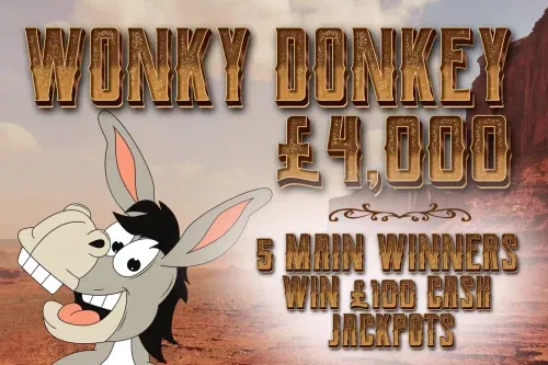 WONKY DONKEY – £4,000 INSTANT WINS & 5 MAIN WINNERS WIN £100 CASH JACKPOTS-AUTO WIN-08/03