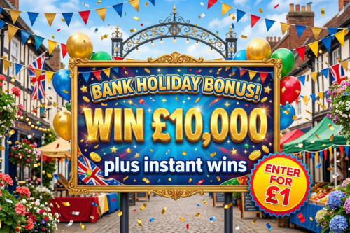 BANK HOLIDAY BONUS! 10K JACKPOT- INSTANT WINS 29/04