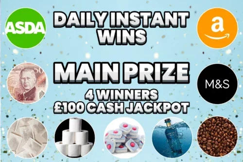 DAILY INSTANT WINS! MAIN PRIZE 4 WINNERS £100 CASH JACKPOT – AUTO WIN 19/04