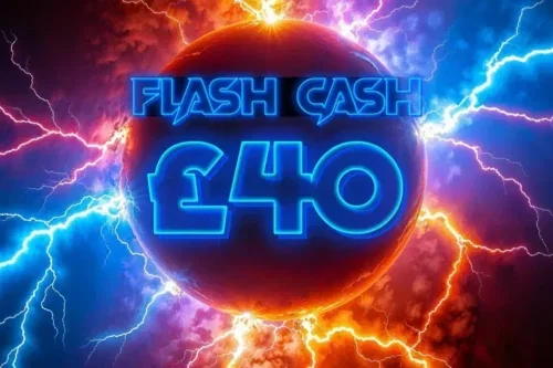 FLASH CASH-£40 CASH-AUTO-WIN 21/04