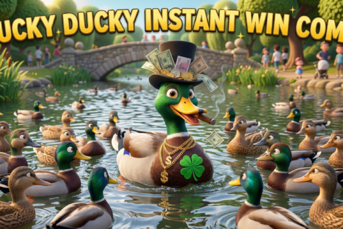 LUCKY DUCKY INSTANT- MAIN JACKPOT £500 - AUTO WIN 15/04