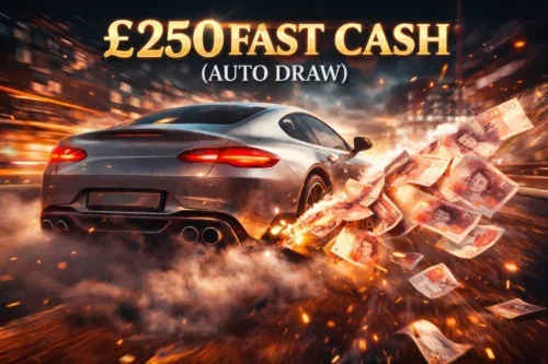 £250 Fast Cash (Auto Draw)-25/04