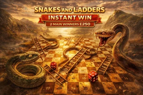 SNAKES AND LADDERS INSTANT WIN- 2 MAIN WINNERS £250 -AUTO WIN 15/04
