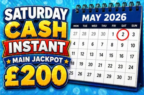 SATURDAY CASH INSTANT- MAIN JACKPOT £200-AUTO WIN 02/05