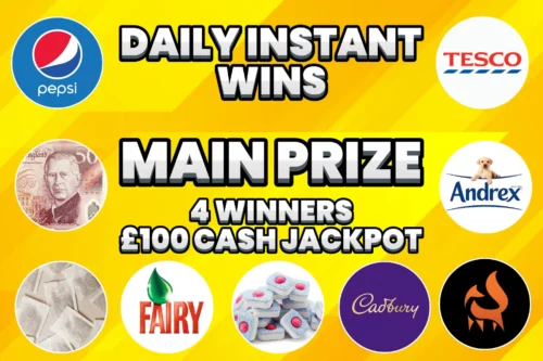 DAILY INSTANT WINS! MAIN PRIZE 4 WINNERS £100 CASH JACKPOT – AUTO WIN 11/04