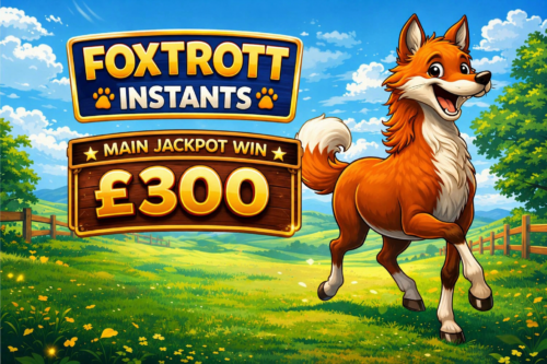FOXTROTT CASH- MAIN JACKPOT £300 -AUTO WIN 01/05