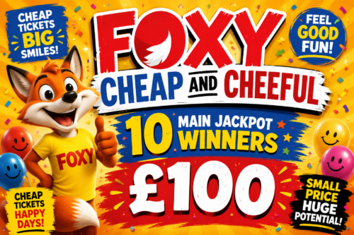 FOXY CHEAP AND CHEEFUL - 10 MAIN JACKPOT WINNERS £100 -AUTO WIN 07/06