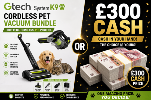 Gtech System K9 Cordless Pet Vacuum Bundle or £300 Cash-AUTO WIN 10/05