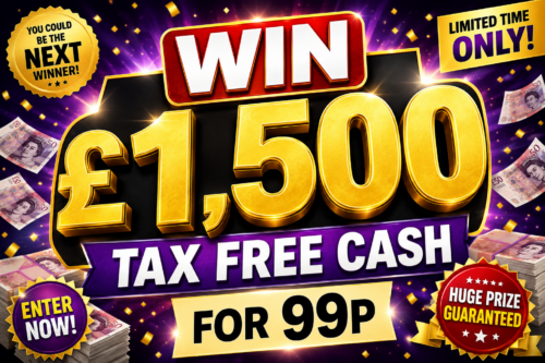 Win £1,500 Tax Free Cash for 99p- 10/05