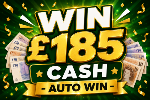 WIN £185 CASH -AUTO WIN 15/05