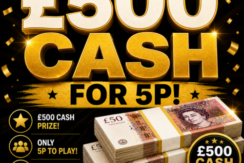 £500 CASH FOR 5P-AUTO WIN 10/05
