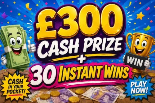 £300 CASH PRIZE + 30 INSTANT WINS-AUTO WIN 16/06