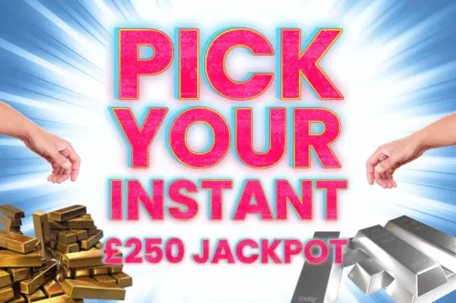 PICK YOUR INSTANT & £250 END PRIZE -AUTO WIN 19/06
