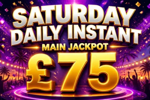 SATURDAY DAILY INSTANT- MAIN JACKPOT £75 CASH-AUTO WIN 13/06