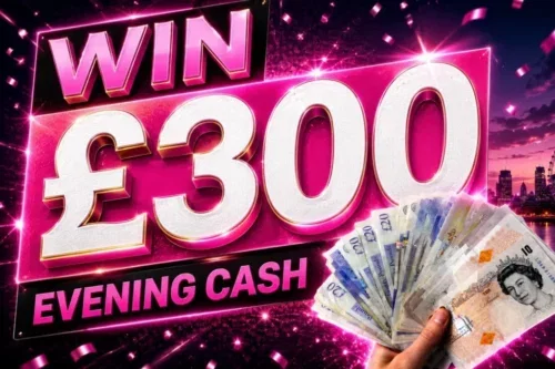 EVENING £300 CASH AUTO WIN 01/07