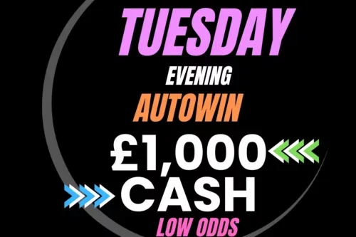 WIN £1000 CASH -LOW ODDS-AUTO WIN 25/08