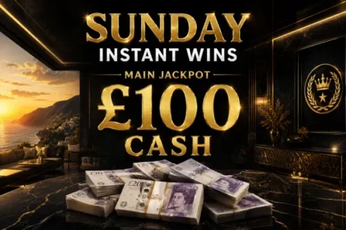 SUNDAY INSTANT WINS- MAIN JACKPOT £100 CASH – AUTO WIN 12/07