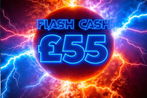 FLASH CASH-£55 CASH-AUTO-WIN 01/08