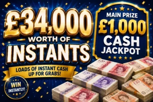 £34,000 WORTH OF INSTANTS -MAIN PRIZE £1,000 CASH JACKPOT – 19/07-AUTO WIN