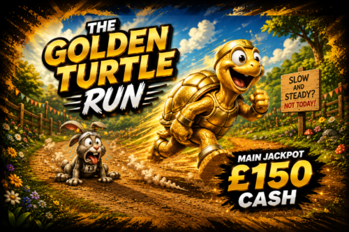 THE GOLDEN TURTLE RUN- MAIN JACKPOT £150 CASH-AUTO WIN 17/07