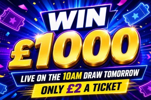 WIN £1000 FOR ONLY £2 A TICKET DRAWN LIVE AT 10AM  28/07