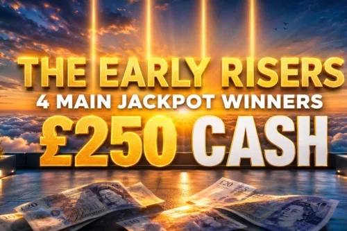 THE EARLY RISERS, 4 MAIN JACKPOT WINNERS £250 CASH - INSTANT WINS- AUTO WIN 30/08