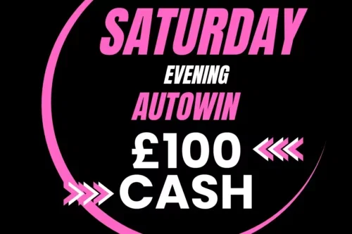 WEEKEND CASH- £100-AUTO WIN 04/07