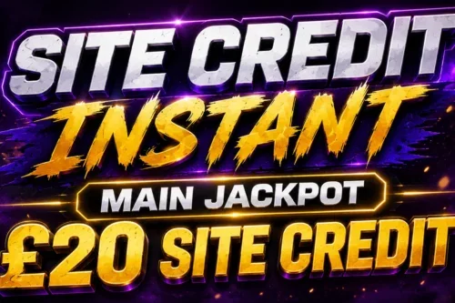 SITE CREDIT INSTANT - MAIN JACKPOT £20 SITE CREDIT- AUTO WIN 25/07