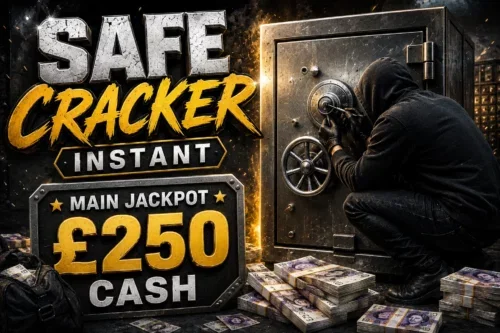 SAFE CRACKER INSTANT- MAIN JACKPOT £250 CASH – AUTO WIN 18/08