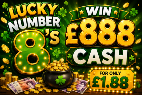 LUCKY NUMBER 8’S WIN £888 Cash for £1.88 AUTO-WIN 29/08