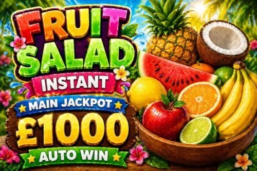 FRUIT SALAD INSTANT- MAIN JACKPOT £1000 -AUTO WIN 17/08