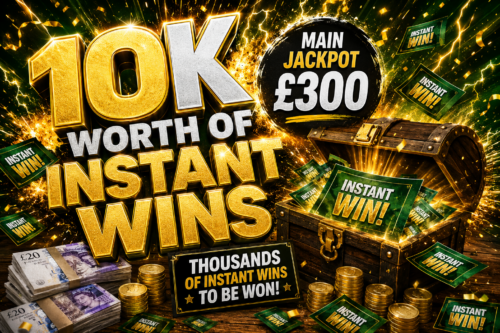 10K WORTH OF INSTANT WINS- MAIN JACKPOT £300-LOW ODDS 03/09