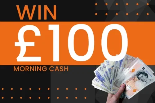 MORNING £100 CASH AUTO WIN- 06/09