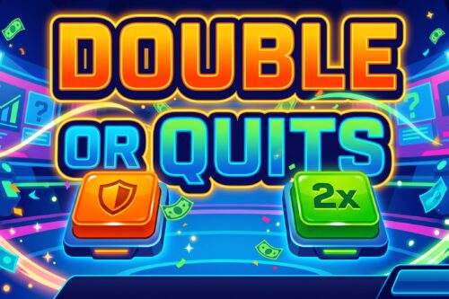DOUBLE OR QUITS – CHANCE TO DOUBLE YOUR MONEY AUTO WIN 28/09