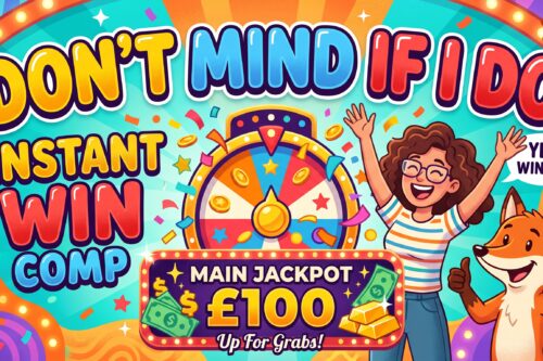 DON'T MIND IF I DO INSTANT WIN! MAIN JACKPOT £100- AUTO WIN 29/09