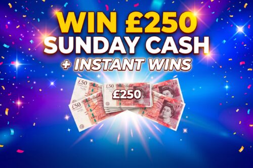 WIN £250 SUNDAY CASH + INSTANT WINS – 27/09-AUTO WIN