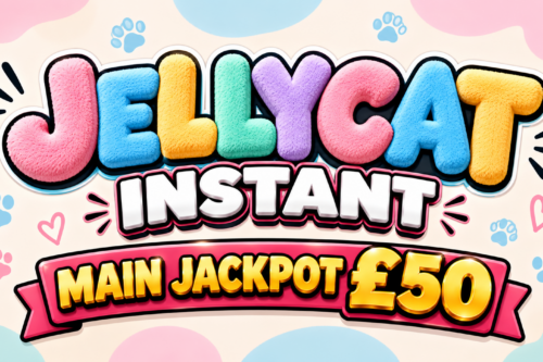 JELLYCAT INSTANT- MAIN JACKPOT £50- AUTO WIN 05/09