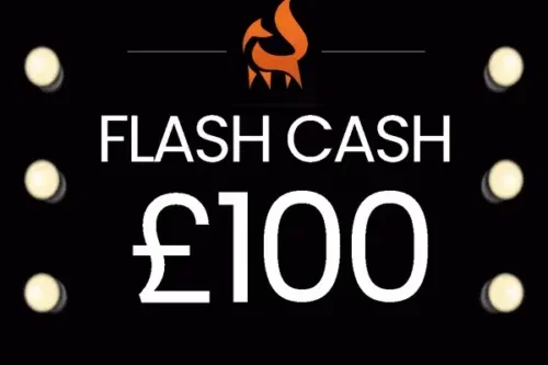 FLASH CASH! £100 CASH 3P AUTO-WIN 15/10