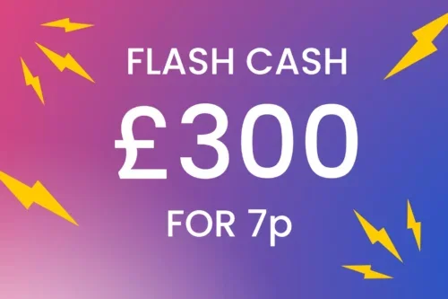 FLASH CASH! £300 CASH 7P -AUTO WIN 15/10