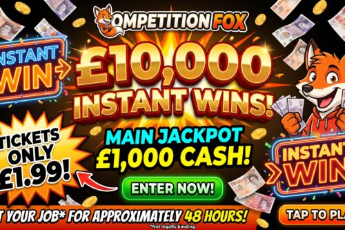 THE QUIT YOUR JOB FOR APPROXIMATELY 48 HOURS INSTANT WIN BONANZA! MAIN JACKPOT £1000 -20/10-AUTO WIN