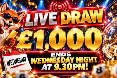 LIVE DRAW £1000 ENDS AT 9.30PM 14/10