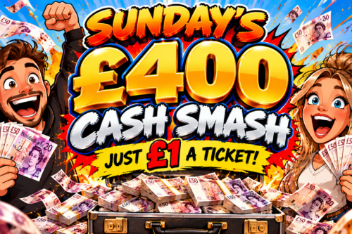 💷🔥 SUNDAY'S £400 CASH SMASH – JUST £1 A TICKET! 18/10🔥💷