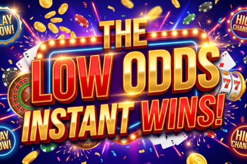 THE LOW ODDS INSTANT WINS! 11/10-AUTO WIN